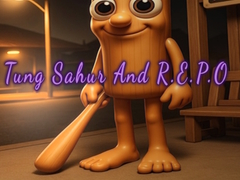ເກມ Tung Sahur And R E P O
