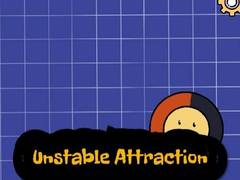 ເກມ Unstable Attraction