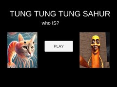 ເກມ Tung Tung Tung Sahur Who Is?