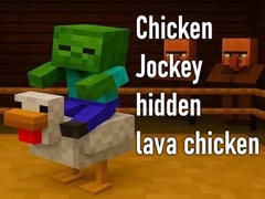 ເກມ Chicken Jockey hidden lava chicken