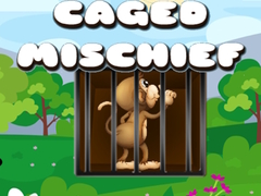 ເກມ Caged Mischief
