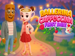 ເກມ Ballerina Cappuccina First Date