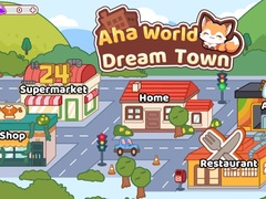 ເກມ Aha World Dream Town