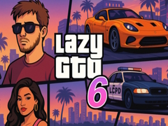 ເກມ Lazy GTO 6