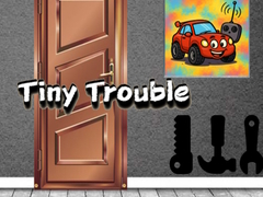 ເກມ Tiny Trouble