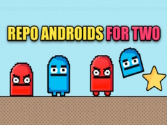 ເກມ Repo androids for two