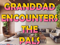ເກມ Granddad Encounters The Pals