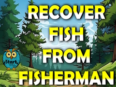 ເກມ Recover Fish From Fisherman