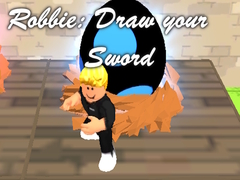 ເກມ Robbie: Draw your Sword