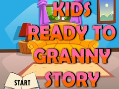 ເກມ Kids Ready To Granny Story