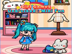 ເກມ Girl Games Unblocked: Mini Fun