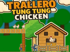 ເກມ Trallero Tung Tung Chicken