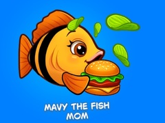 ເກມ Mavy the Fish Mom