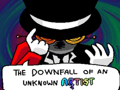ເກມ The Downfall of an Unknown Artist 