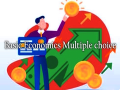 ເກມ Basic Economics Multiple choice