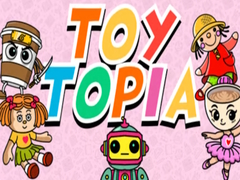 ເກມ Toy topia