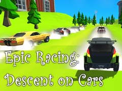 ເກມ Epic Racing: Descent on Cars