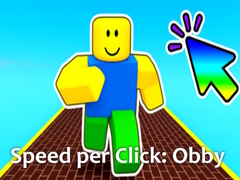 ເກມ Speed per Click: Obby