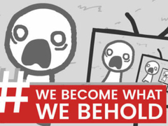 ເກມ We Become What We Behold