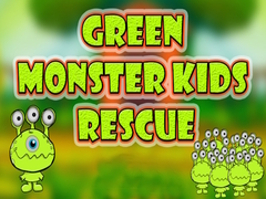 ເກມ Green Monster Kids Rescue