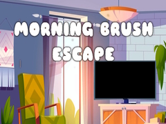ເກມ Morning Brush Escape