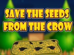 ເກມ Save the Seeds from the Crow