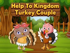 ເກມ Help To Kingdom Turkey Couple