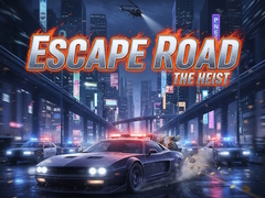 ເກມ Escape Road The Heist