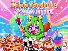 ເກມ Kalulu Tanghulu: ASMR Mukbang