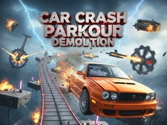 ເກມ Car Crash Parkour Demolition
