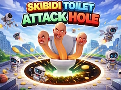 ເກມ Skibidi Toilet Attack Hole