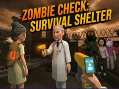 ເກມ Zombie Check: Survival Shelter