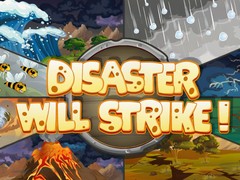 ເກມ Disaster Will Strike