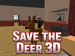 ເກມ Save the Deer 3D