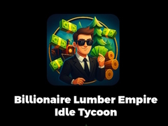 ເກມ Billionaire Lumber Empire Idle Tycoon