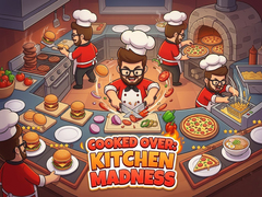 ເກມ Cooked Over: Kitchen Madness