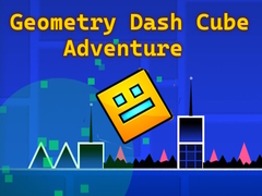 ເກມ Geometry Dash Cube Adventure