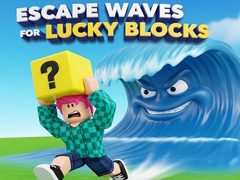 ເກມ Escape Waves for Lucky Blocks