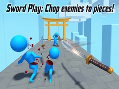 ເກມ Sword Play: Chop enemies to pieces!
