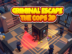 ເກມ Criminal Escape the Cops 3D