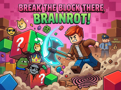 ເກມ Break the block there, Brainrot!
