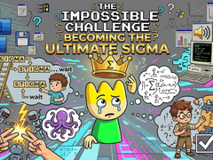 ເກມ The Impossible Challenge Becoming The Ultimate Sigma