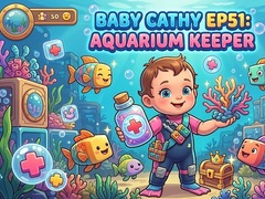 ເກມ Baby Cathy Ep51: Aquarium Keeper