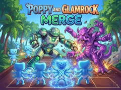 ເກມ Poppy And Glamrock Merge