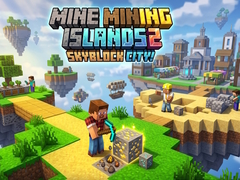 ເກມ Mine Mining Islands 2: Skyblock City!