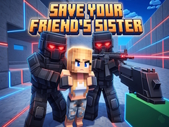 ເກມ Save Your Friend's Sister