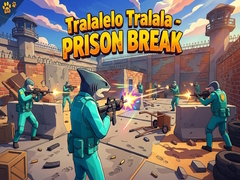 ເກມ Tralalelo Tralala - Prison Break