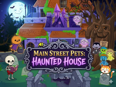 ເກມ Main Street Pets Haunted House