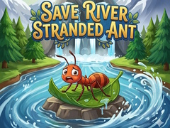 ເກມ Save River Stranded Ant