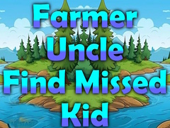 ເກມ Farmer Uncle Find Missed Kid